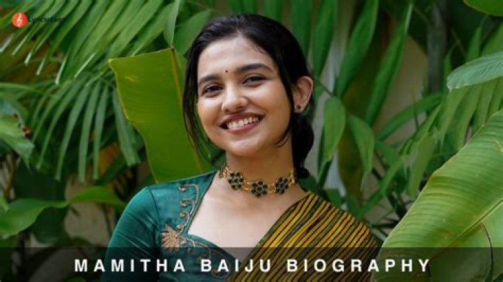 Unveiling The Enigmatic Age Of Mamitha Baiju: Discoveries And Insights