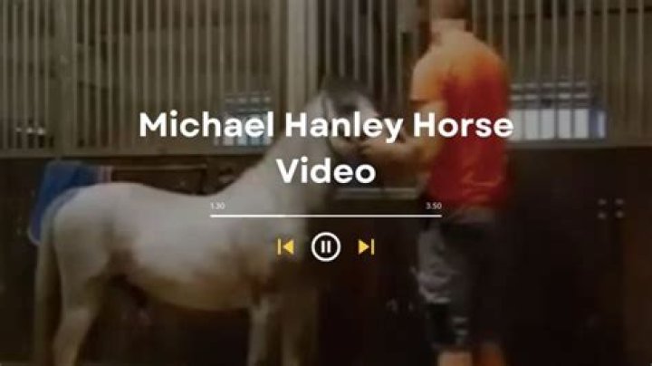 Unveiling The Truth Behind The Michael Hanley Horse Video